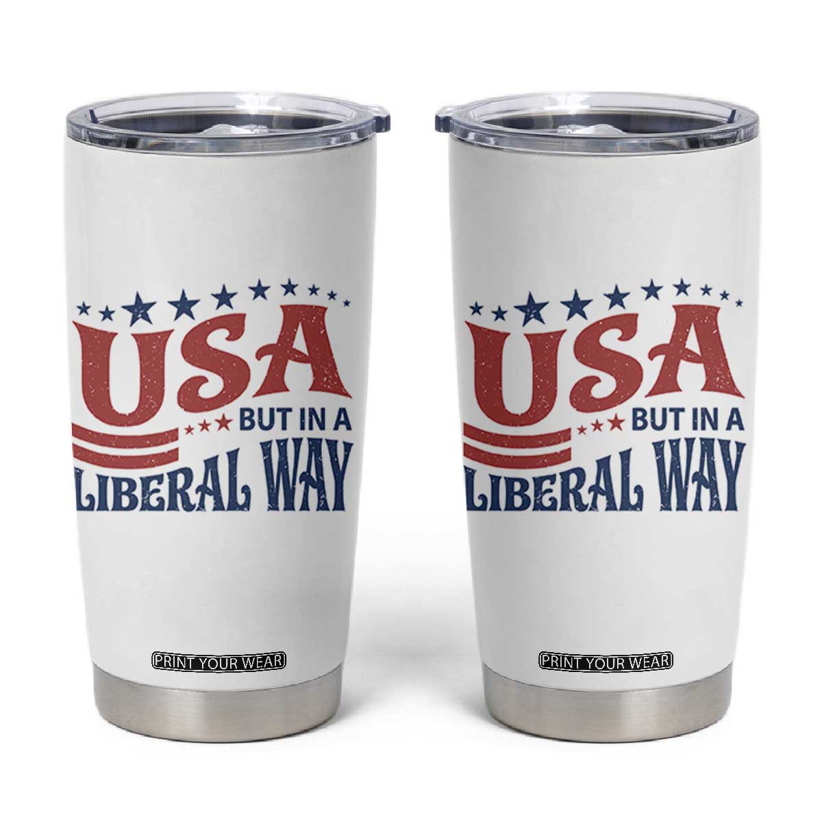 USA But In A Liberal Way 4th of July Tumbler Cup Feminist Women's Rights