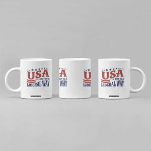 USA But In A Liberal Way 4th of July Coffee Mug Feminist Women's Rights