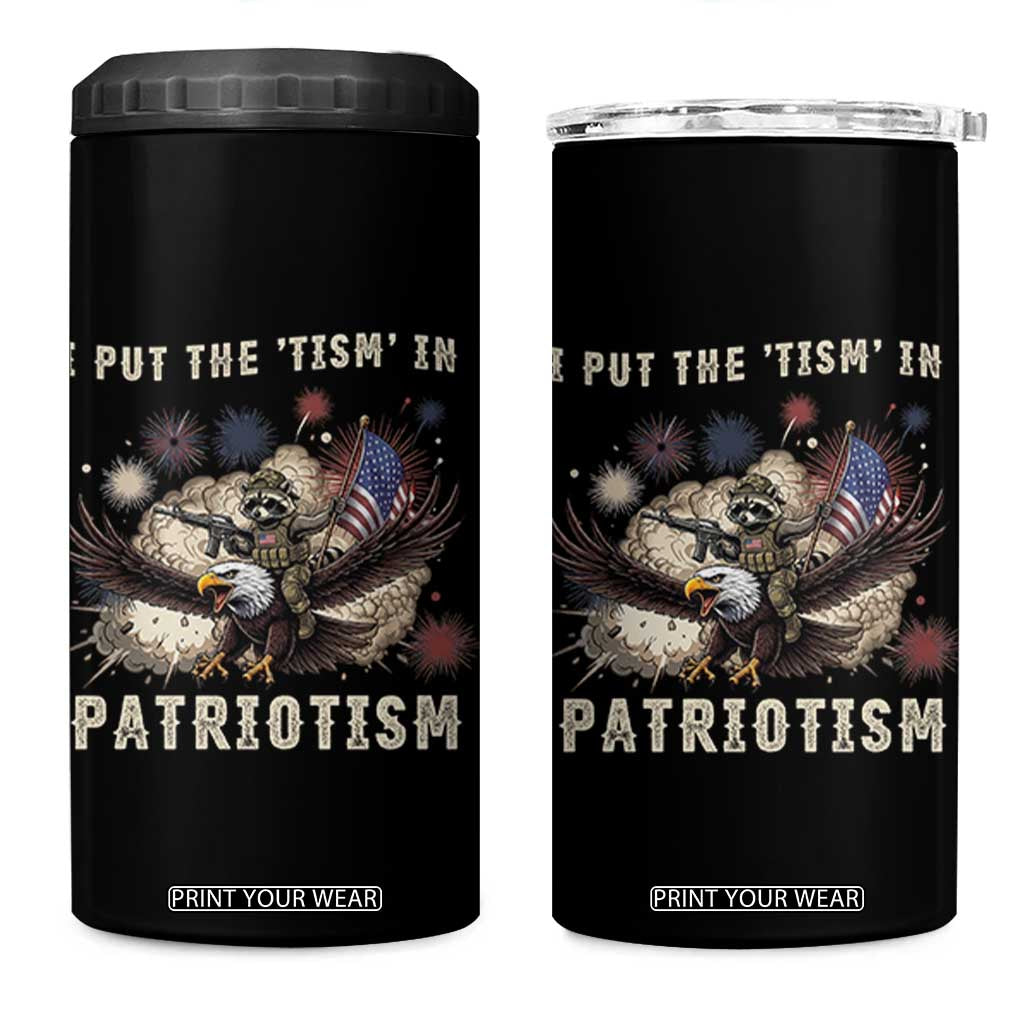 I Put The Tism in Patriotism 4 in 1 Can Cooler Tumbler Retro Eagle Raccoon USA Flag
