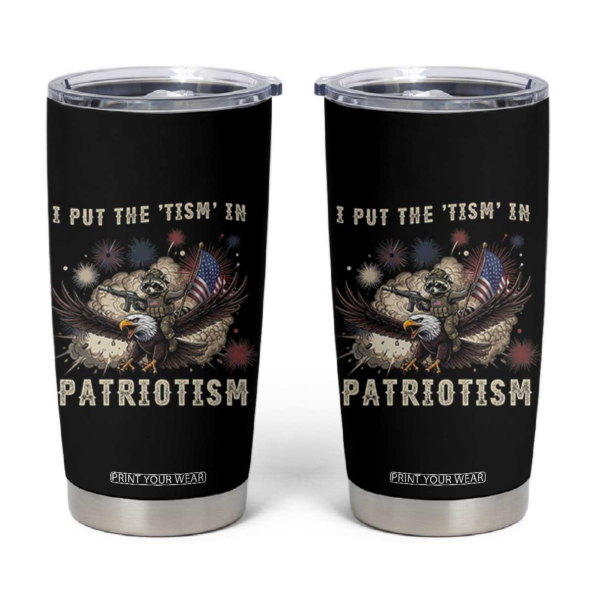 I Put The Tism in Patriotism Tumbler Cup Retro Eagle Raccoon USA Flag