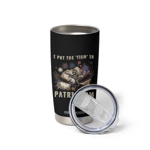 I Put The Tism in Patriotism Tumbler Cup Retro Eagle Raccoon USA Flag