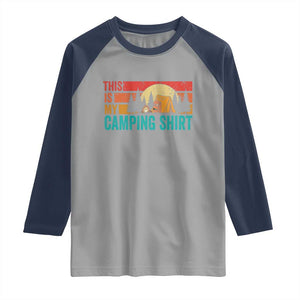 Funny Camper Raglan Shirt This Is My Camping Shirt TS14 Sport Gray Navy Print Your Wear