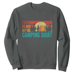 Funny Camper Sweatshirt This Is My Camping Shirt TS14 Dark Heather Print Your Wear