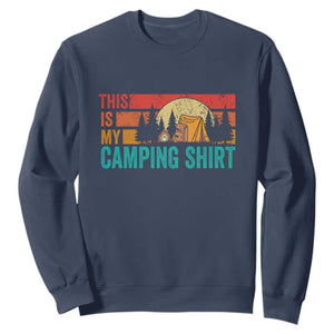 Funny Camper Sweatshirt This Is My Camping Shirt TS14 Navy Print Your Wear