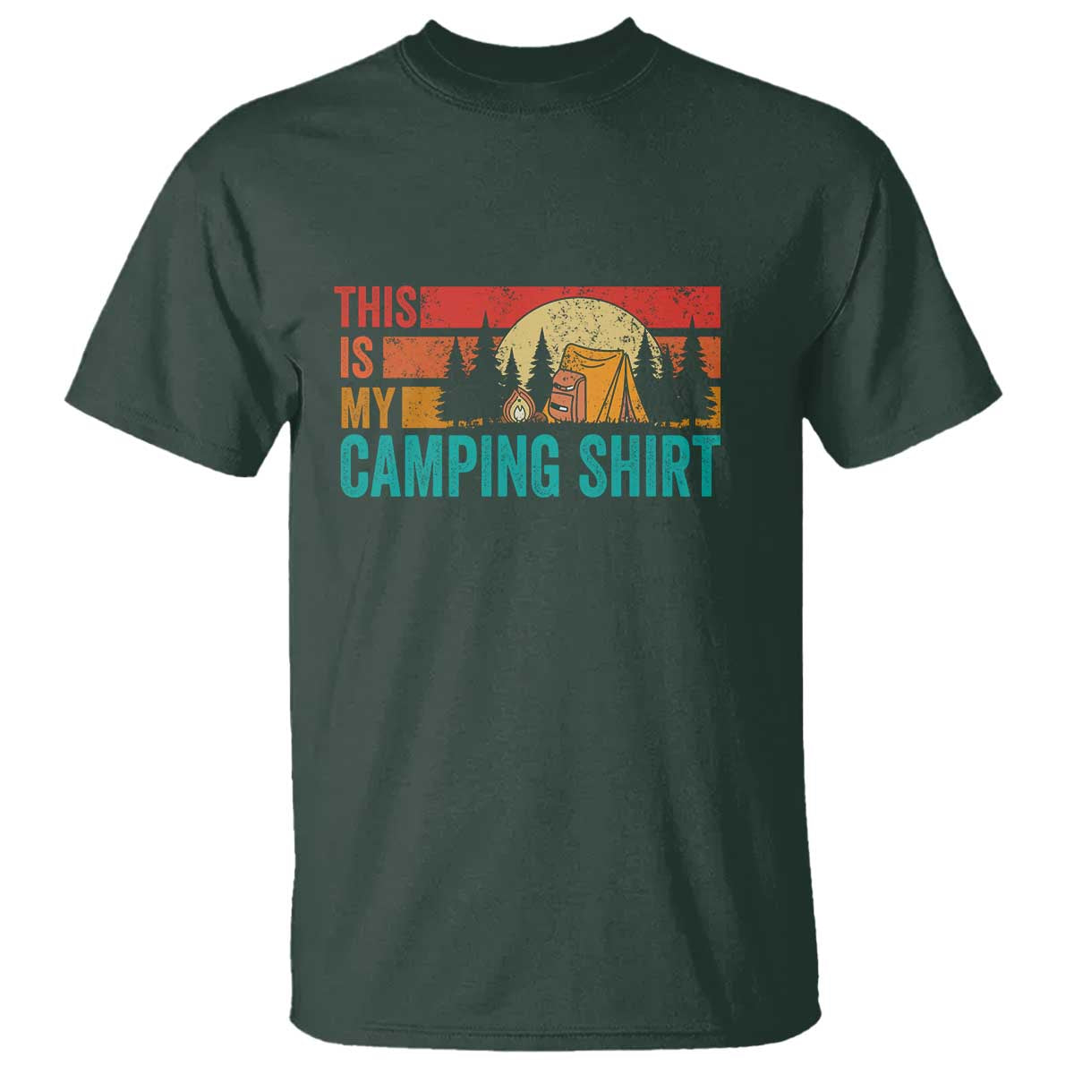 Funny Camper T Shirt This Is My Camping Shirt TS14 Dark Forest Green Print Your Wear