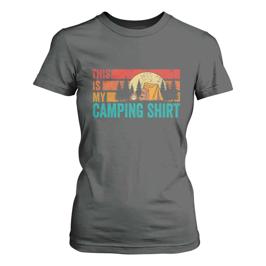Funny Camper T Shirt For Women This Is My Camping Shirt TS14 Dark Heather Print Your Wear