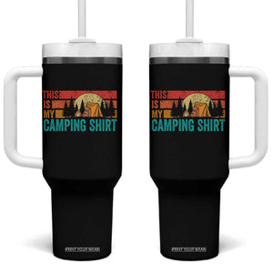 Funny Camper Tumbler With Handle This Is My Camping Shirt TS14 One Size: 40 oz Black Print Your Wear
