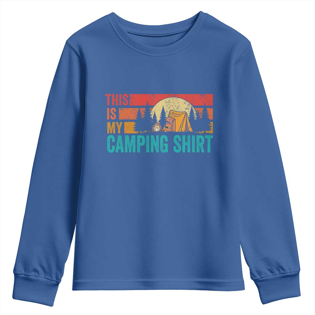 Funny Camper Youth Sweatshirt This Is My Camping Shirt TS14 Royal Blue Print Your Wear