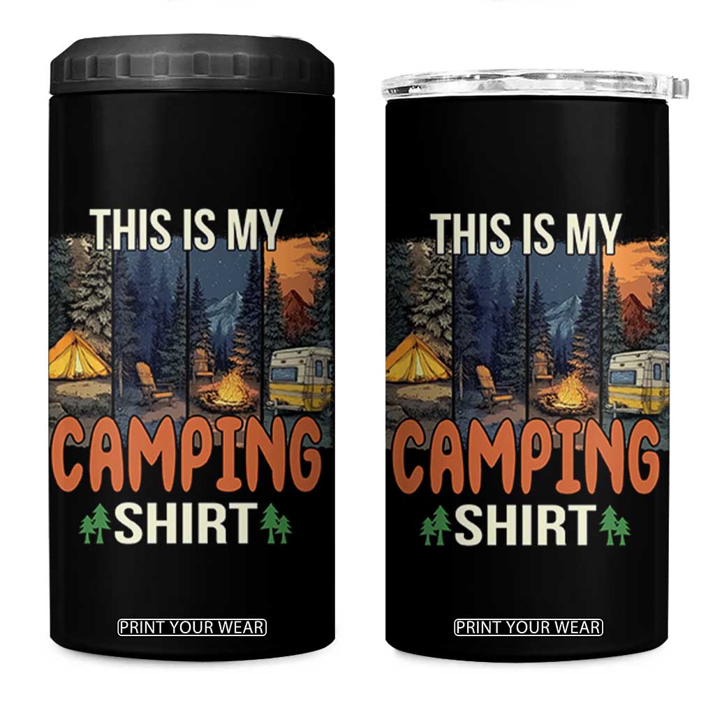 Funny Camper Glamper 4 in 1 Can Cooler Tumbler This Is My Camping Shirt TS14 One Size: 16 oz Black Print Your Wear