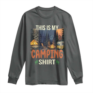 Funny Camper Glamper Long Sleeve Shirt This Is My Camping Shirt TS14 Dark Heather Print Your Wear