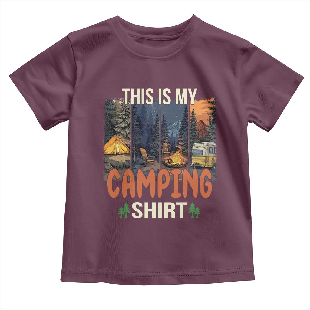Funny Camper Glamper Toddler T Shirt This Is My Camping Shirt TS14 Maroon Print Your Wear