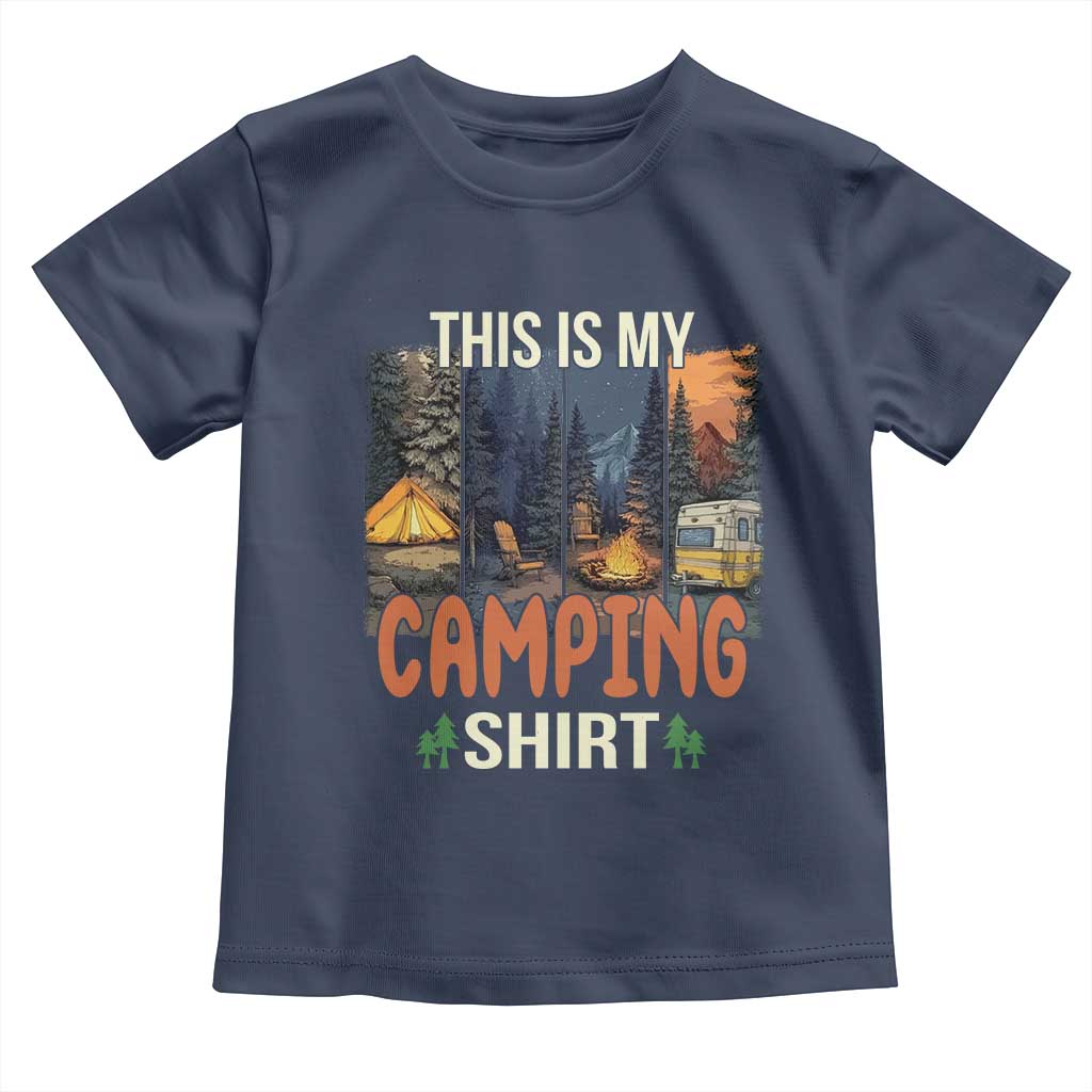 Funny Camper Glamper Toddler T Shirt This Is My Camping Shirt TS14 Navy Print Your Wear