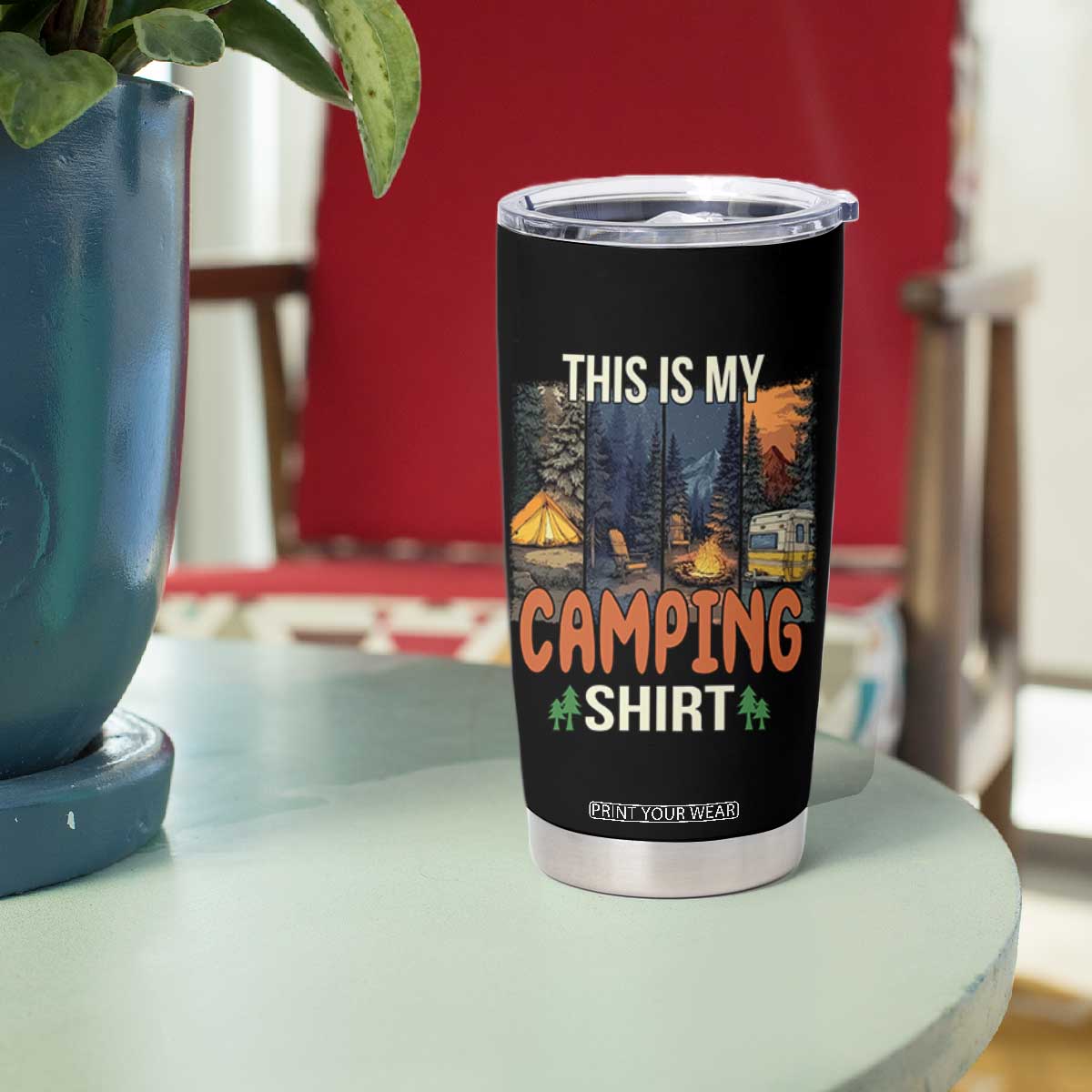 Funny Camper Glamper Tumbler Cup This Is My Camping Shirt TS14 Print Your Wear