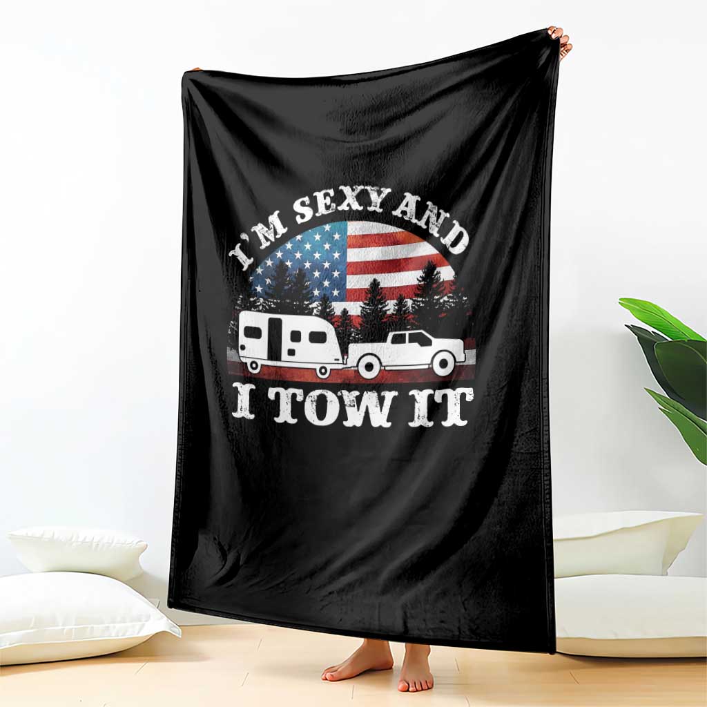 Funny Camping RV Camper Truck Throw Blanket I Am Sexy And I Tow It TS14 Print Your Wear