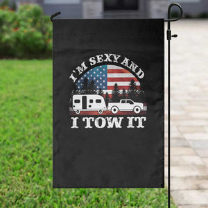 Funny Camping RV Camper Truck Garden Flag I Am Sexy And I Tow It TS14 Print Your Wear