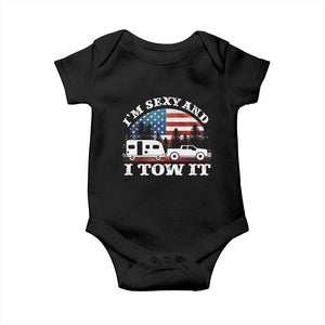 Funny Camping RV Camper Truck Baby Onesie I Am Sexy And I Tow It TS14 Black Print Your Wear