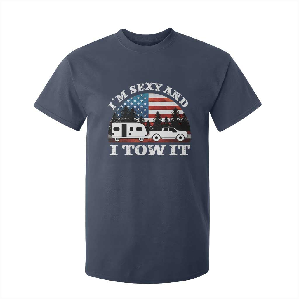 Funny Camping RV Camper Truck T Shirt For Kid I Am Sexy And I Tow It TS14 Navy Print Your Wear