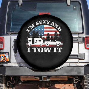 Funny Camping RV Camper Truck Spare Tire Cover I Am Sexy And I Tow It TS14 No hole Black Print Your Wear