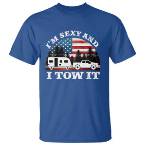 Funny Camping RV Camper Truck T Shirt I Am Sexy And I Tow It TS14 Royal Blue Print Your Wear