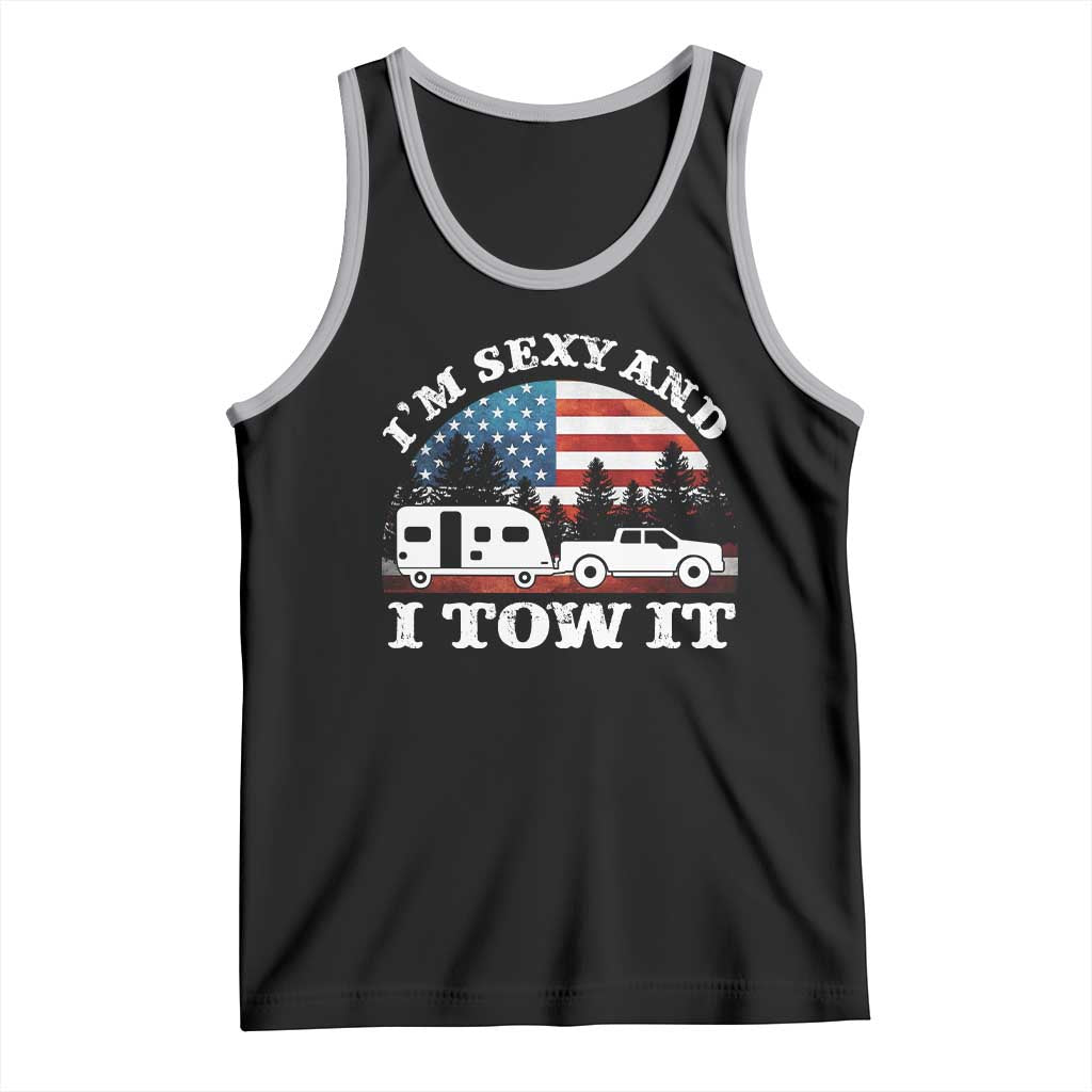 Funny Camping RV Camper Truck Tank Top I Am Sexy And I Tow It TS14 Black Athletic Heather Print Your Wear