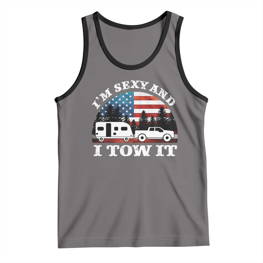 Funny Camping RV Camper Truck Tank Top I Am Sexy And I Tow It TS14 Deep Heather Black Print Your Wear