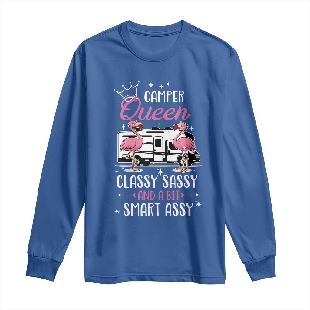Funny Camping RV Long Sleeve Shirt Camper Queen Classy Sassy And A Bit Smart Assy TS14 Royal Blue Print Your Wear