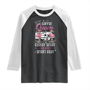 Funny Camping RV Raglan Shirt Camper Queen Classy Sassy And A Bit Smart Assy TS14 Black White Print Your Wear