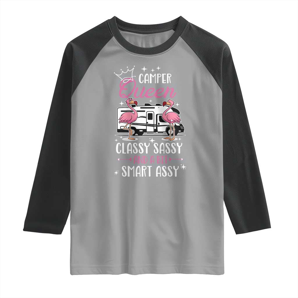 Funny Camping RV Raglan Shirt Camper Queen Classy Sassy And A Bit Smart Assy TS14 Sport Gray Black Print Your Wear