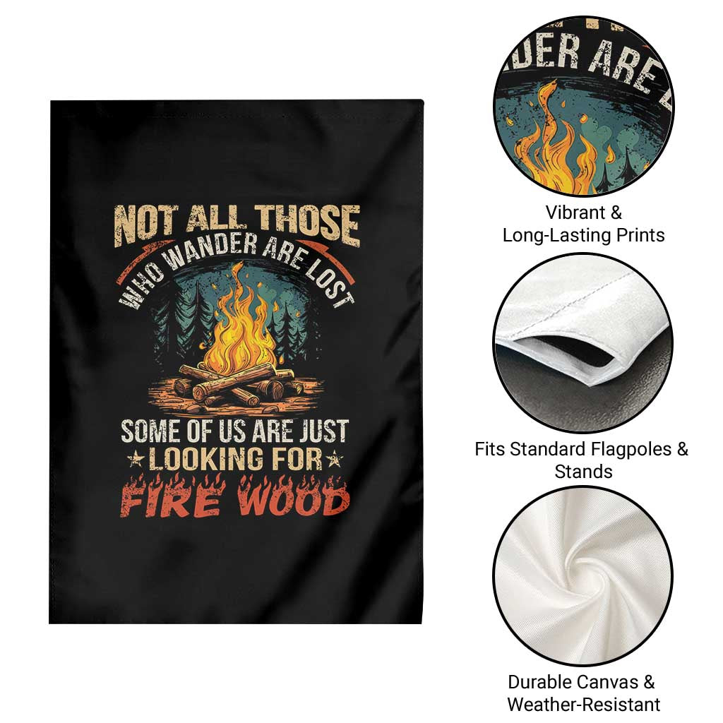 Funny Camping Garden Flag Not All Those Who Wander Are Lost TS14 Print Your Wear