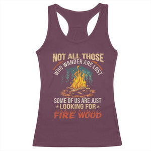 Funny Camping Racerback Tank Top Not All Those Who Wander Are Lost TS14 Maroon Print Your Wear