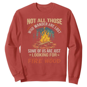 Funny Camping Sweatshirt Not All Those Who Wander Are Lost TS14 Red Print Your Wear