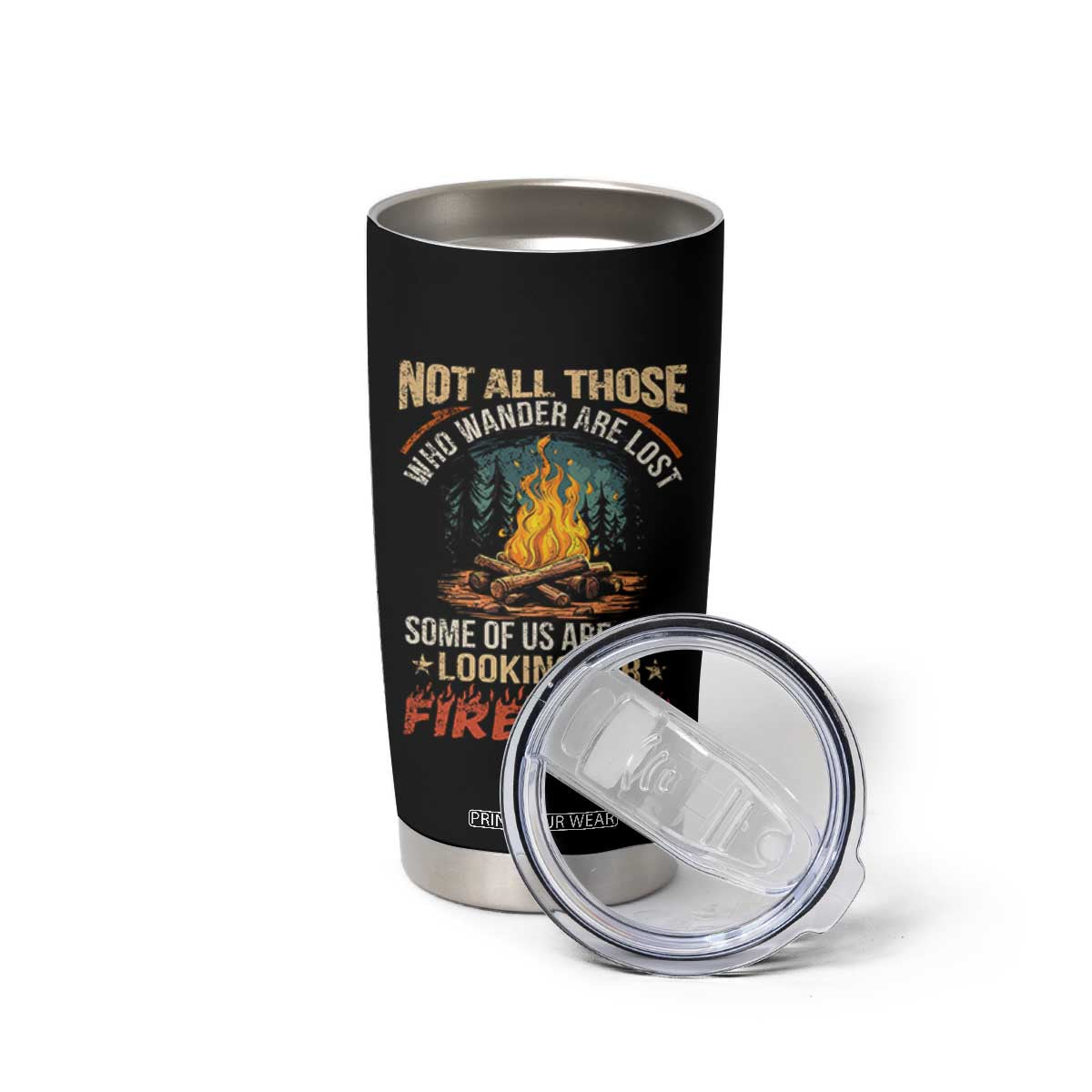 Funny Camping Tumbler Cup Not All Those Who Wander Are Lost TS14 Print Your Wear