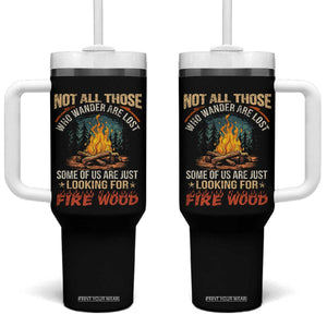 Funny Camping Tumbler With Handle Not All Those Who Wander Are Lost TS14 One Size: 40 oz Black Print Your Wear