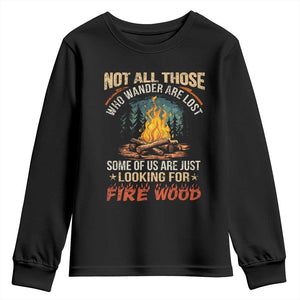 Funny Camping Youth Sweatshirt Not All Those Who Wander Are Lost TS14 Black Print Your Wear