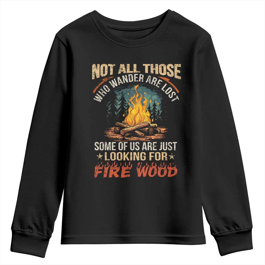 Funny Camping Youth Sweatshirt Not All Those Who Wander Are Lost TS14 Black Print Your Wear