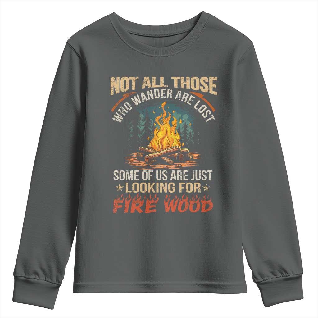 Funny Camping Youth Sweatshirt Not All Those Who Wander Are Lost TS14 Dark Heather Print Your Wear