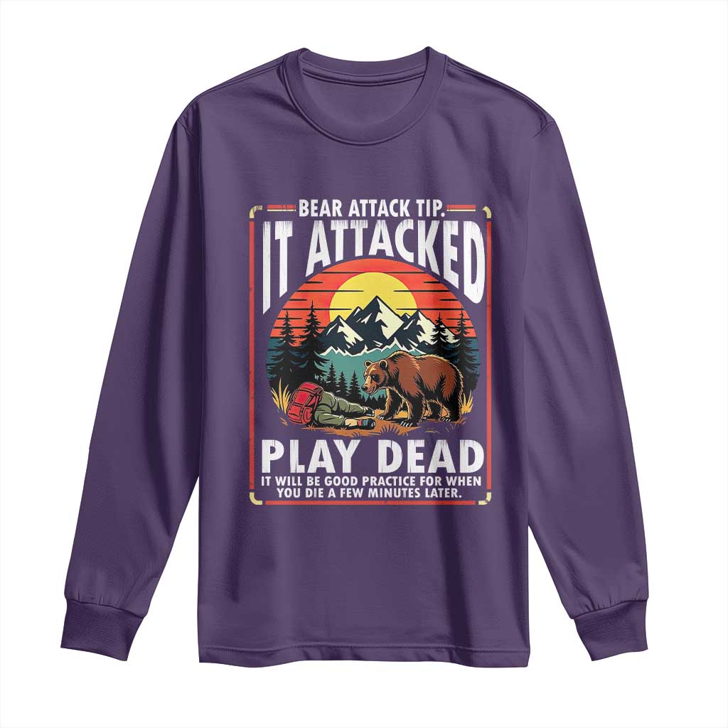 Funny Camping Hiking Sarcastic Long Sleeve Shirt Bear Attack Tip TS14 Purple Print Your Wear