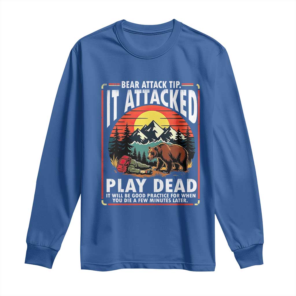 Funny Camping Hiking Sarcastic Long Sleeve Shirt Bear Attack Tip TS14 Royal Blue Print Your Wear