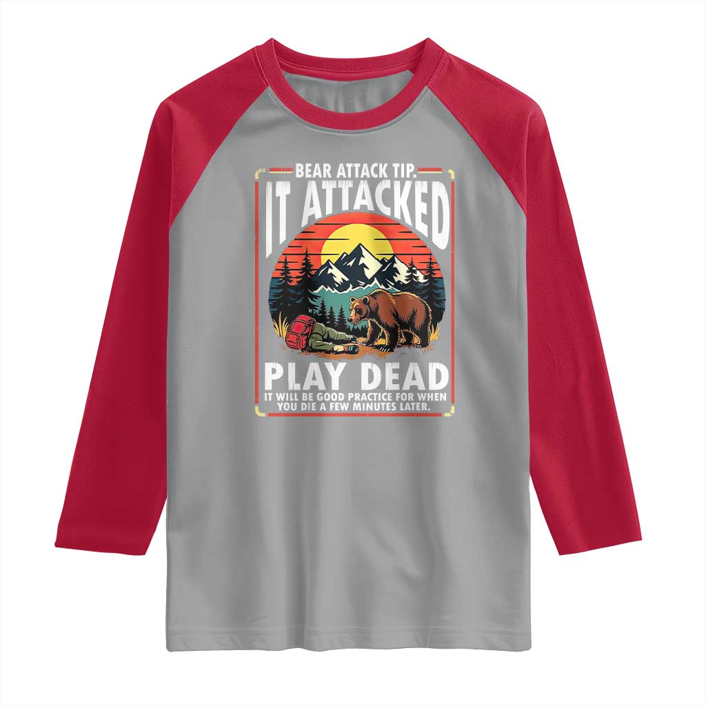 Funny Camping Hiking Sarcastic Raglan Shirt Bear Attack Tip TS14 Sport Gray Red Print Your Wear
