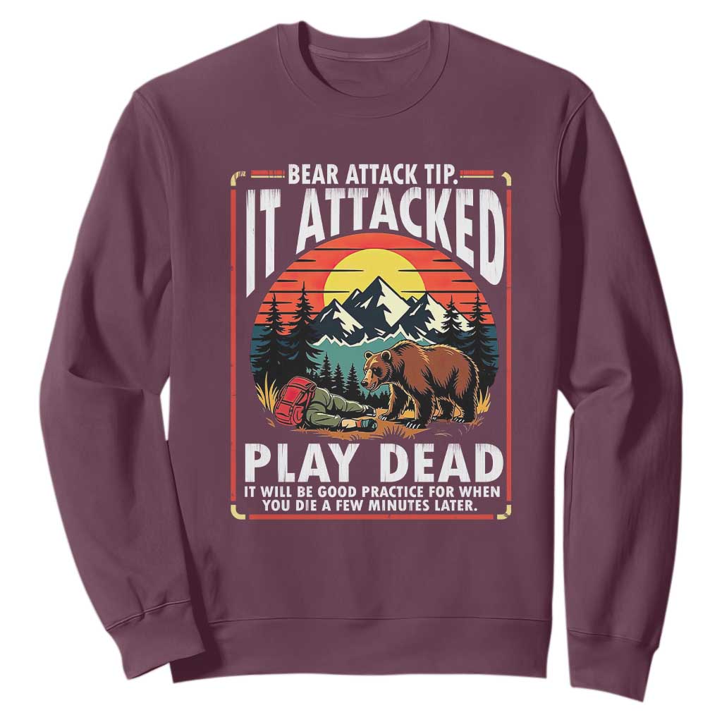 Funny Camping Hiking Sarcastic Sweatshirt Bear Attack Tip TS14 Maroon Print Your Wear
