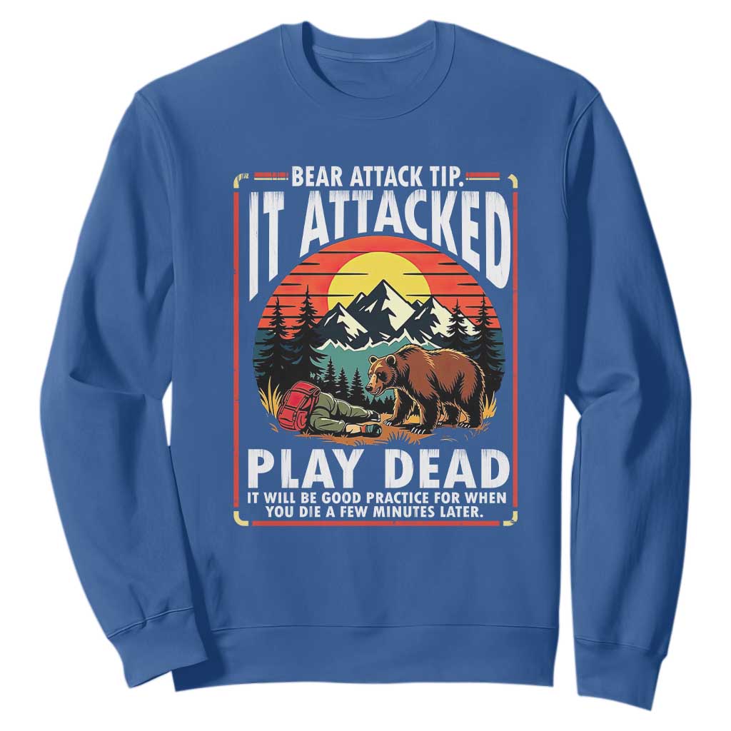 Funny Camping Hiking Sarcastic Sweatshirt Bear Attack Tip TS14 Royal Blue Print Your Wear