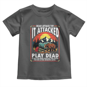 Funny Camping Hiking Sarcastic Toddler T Shirt Bear Attack Tip TS14 Dark Heather Print Your Wear