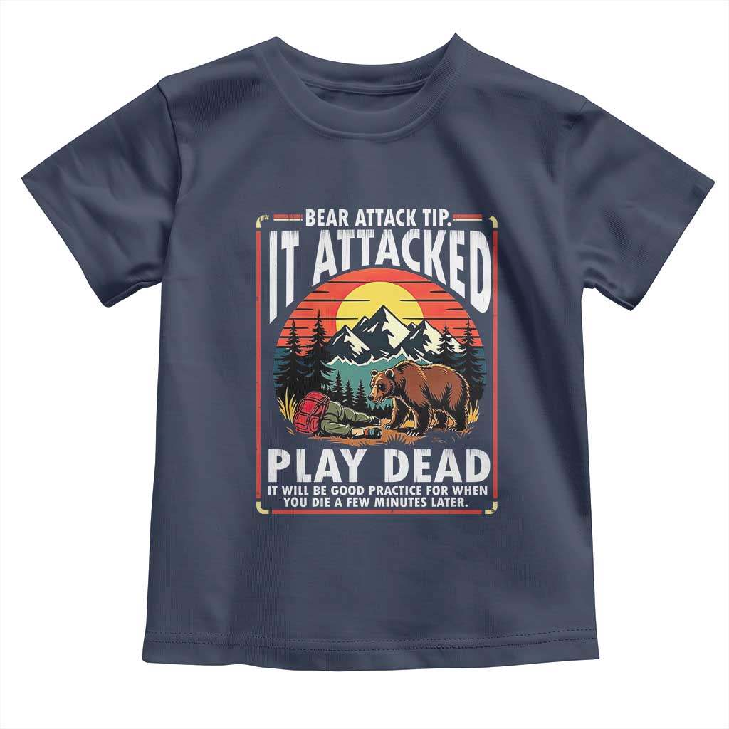Funny Camping Hiking Sarcastic Toddler T Shirt Bear Attack Tip TS14 Navy Print Your Wear