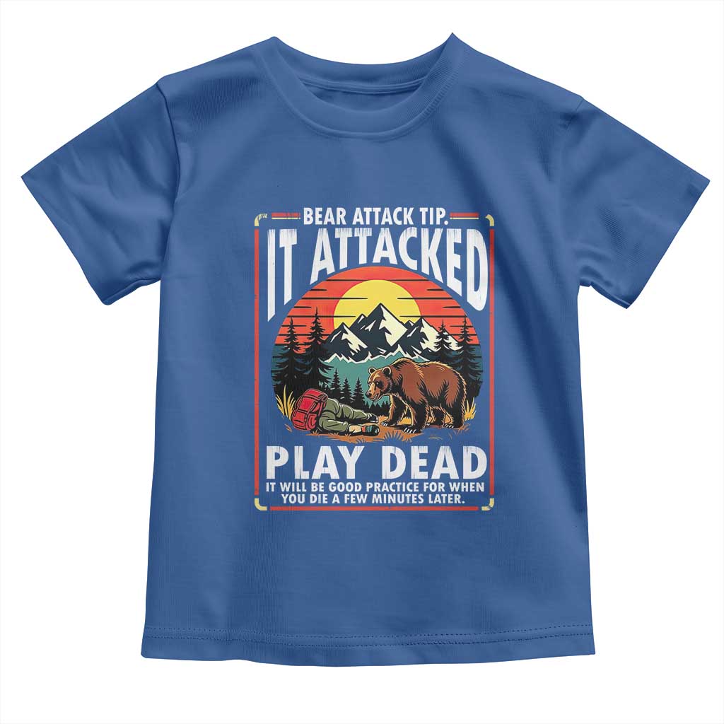 Funny Camping Hiking Sarcastic Toddler T Shirt Bear Attack Tip TS14 Royal Blue Print Your Wear