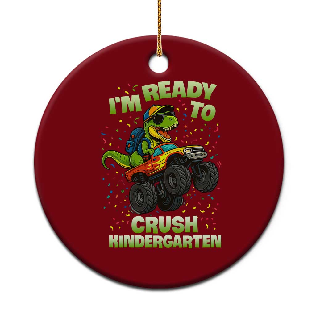 Back To School Boy Dinosaur Ceramic Ornament I Am Ready To Crush Kindergarten TS14 1pc Red Print Your Wear