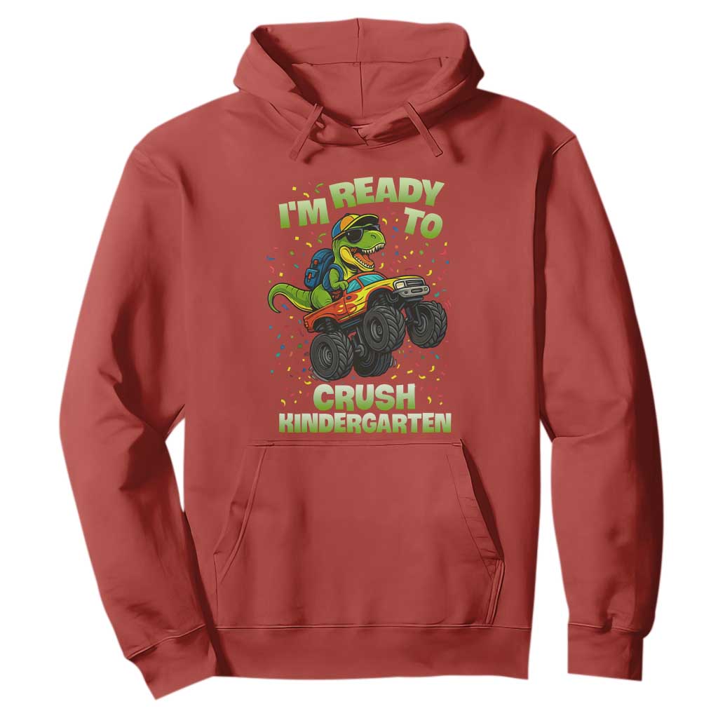Back To School Boy Dinosaur Hoodie I Am Ready To Crush Kindergarten TS14 Red Print Your Wear