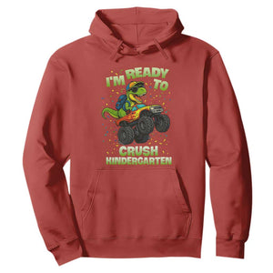 Back To School Boy Dinosaur Hoodie I Am Ready To Crush Kindergarten TS14 Red Print Your Wear