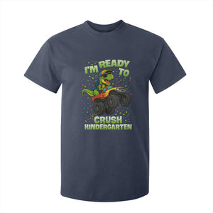 Back To School Boy Dinosaur T Shirt For Kid I Am Ready To Crush Kindergarten TS14 Navy Print Your Wear