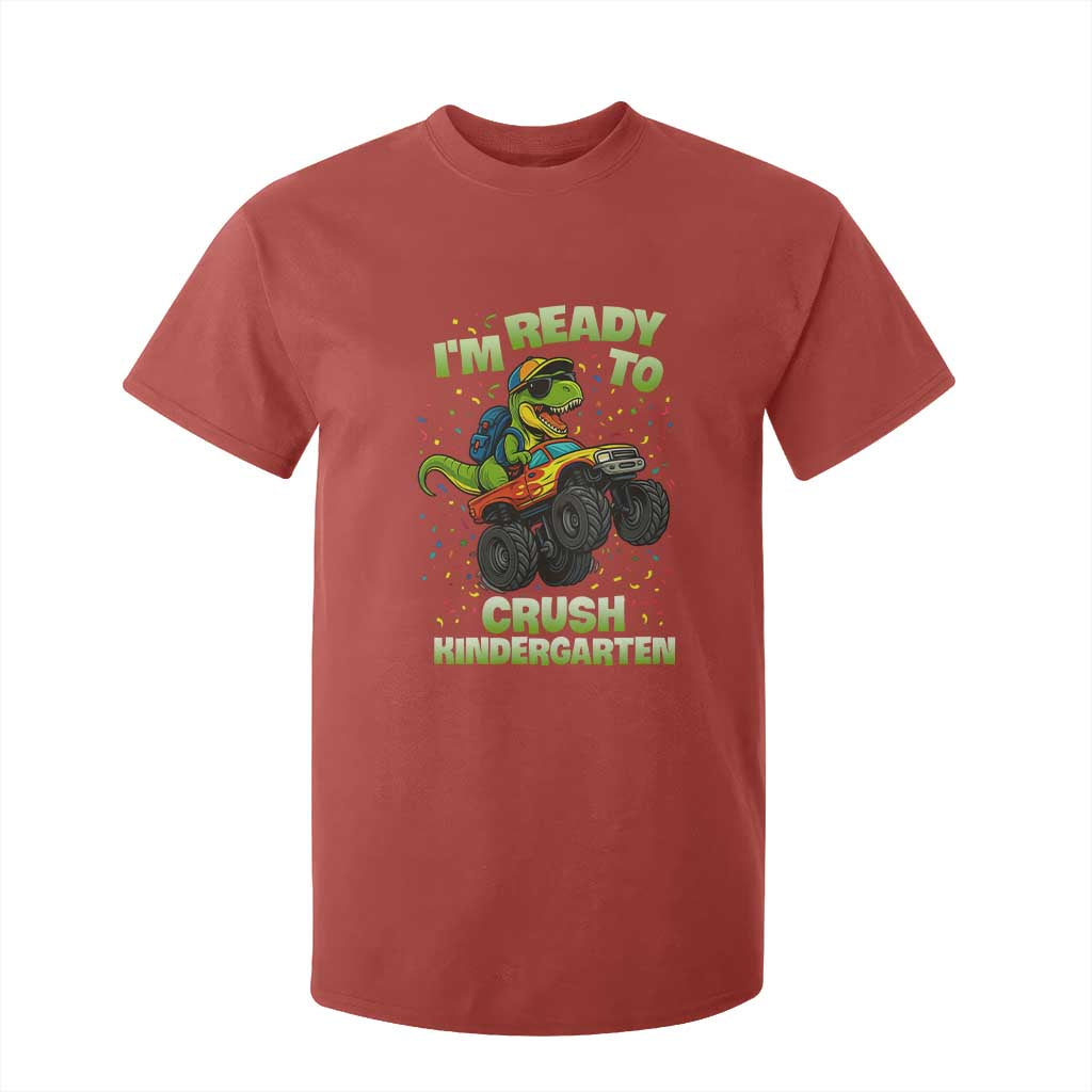 Back To School Boy Dinosaur T Shirt For Kid I Am Ready To Crush Kindergarten TS14 Red Print Your Wear