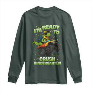 Back To School Boy Dinosaur Long Sleeve Shirt I Am Ready To Crush Kindergarten TS14 Dark Forest Green Print Your Wear